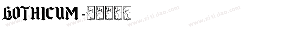 Gothicum字体转换