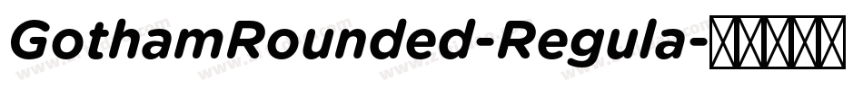 GothamRounded-Regula字体转换