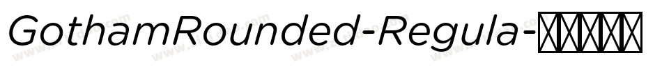 GothamRounded-Regula字体转换