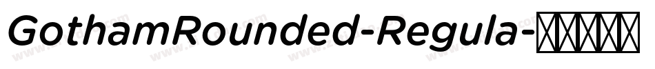 GothamRounded-Regula字体转换