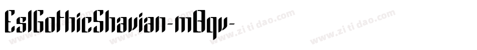 EslGothicShavian-m8qv字体转换