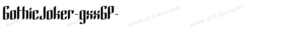 GothicJoker-gxxGP字体转换