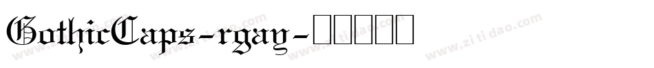 GothicCaps-rgay字体转换