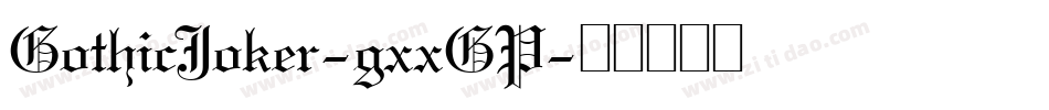 GothicJoker-gxxGP字体转换