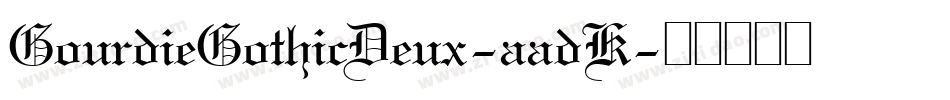 GourdieGothicDeux-aadK字体转换