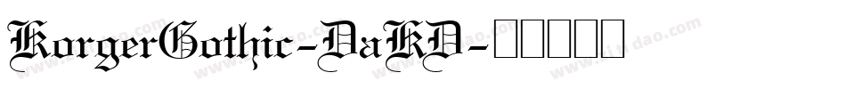 KorgerGothic-DaKD字体转换