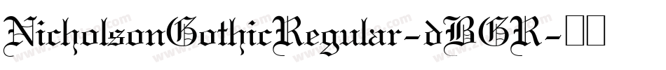 NicholsonGothicRegular-dBGR字体转换