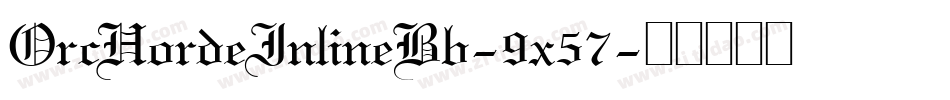 OrcHordeInlineBb-9x57字体转换