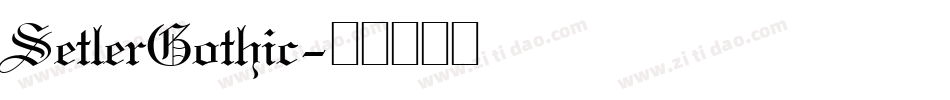 SetlerGothic字体转换