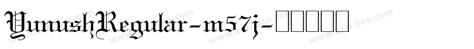 YunushRegular-m57j字体转换 YunushRegular-m57j字体转换