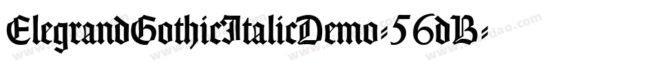 ElegrandGothicItalicDemo-56dB字体转换