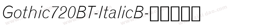Gothic720BT-ItalicB字体转换