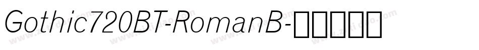 Gothic720BT-RomanB字体转换