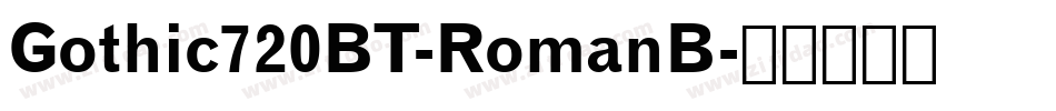 Gothic720BT-RomanB字体转换