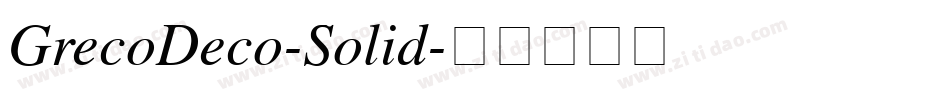 GrecoDeco-Solid字体转换