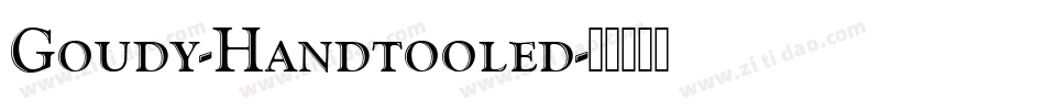 Goudy-Handtooled字体转换