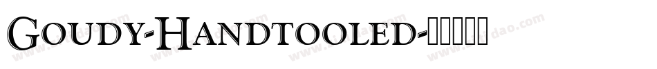Goudy-Handtooled字体转换