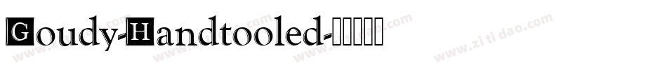 Goudy-Handtooled字体转换
