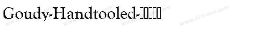 Goudy-Handtooled字体转换