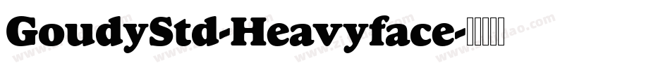GoudyStd-Heavyface字体转换