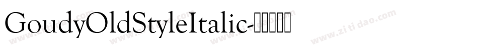 GoudyOldStyleItalic字体转换