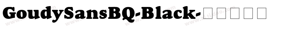 GoudySansBQ-Black字体转换