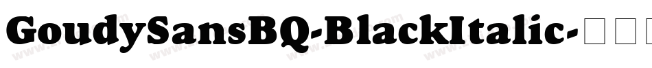 GoudySansBQ-BlackItalic字体转换