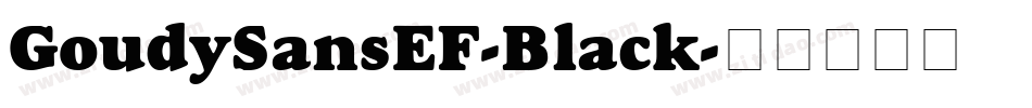 GoudySansEF-Black字体转换