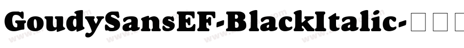 GoudySansEF-BlackItalic字体转换