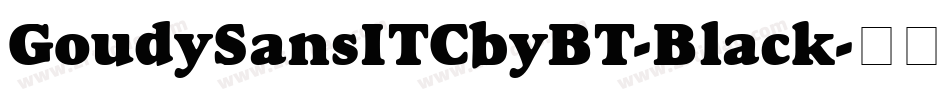 GoudySansITCbyBT-Black字体转换