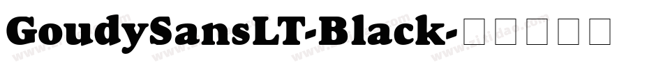 GoudySansLT-Black字体转换
