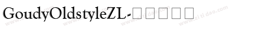 GoudyOldstyleZL字体转换