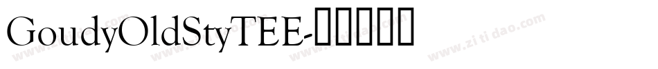 GoudyOldStyTEE字体转换