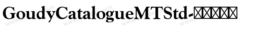 GoudyCatalogueMTStd字体转换