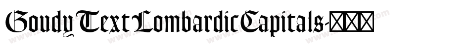 GoudyTextLombardicCapitals字体转换