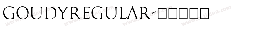 GoudyRegular字体转换