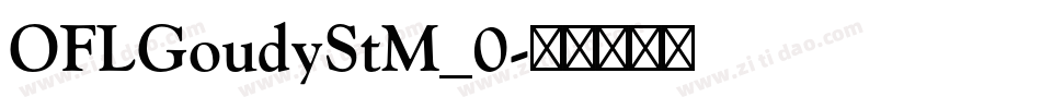 OFLGoudyStM_0字体转换