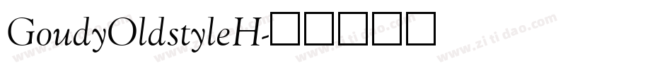 GoudyOldstyleH字体转换