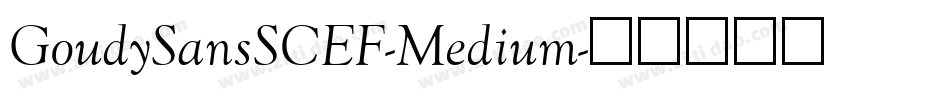 GoudySansSCEF-Medium字体转换