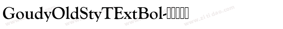 GoudyOldStyTExtBol字体转换