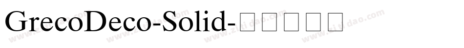GrecoDeco-Solid字体转换
