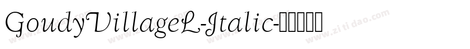 GoudyVillageL-Italic字体转换