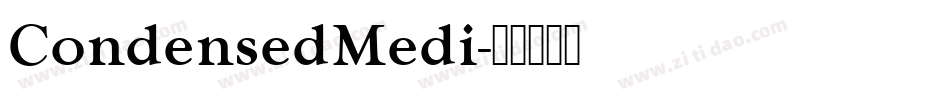 CondensedMedi字体转换