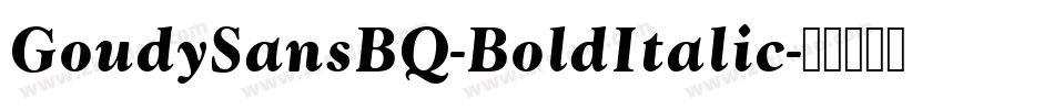 GoudySansBQ-BoldItalic字体转换