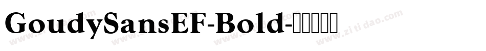 GoudySansEF-Bold字体转换