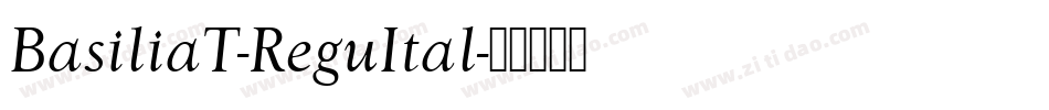 BasiliaT-ReguItal字体转换