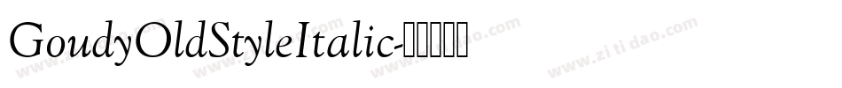 GoudyOldStyleItalic字体转换