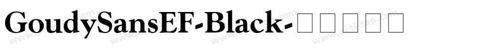 GoudySansEF-Black字体转换