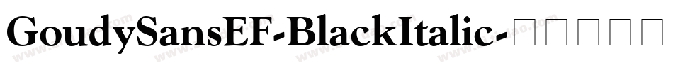 GoudySansEF-BlackItalic字体转换