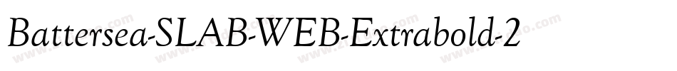 Battersea-SLAB-WEB-Extrabold-2字体转换